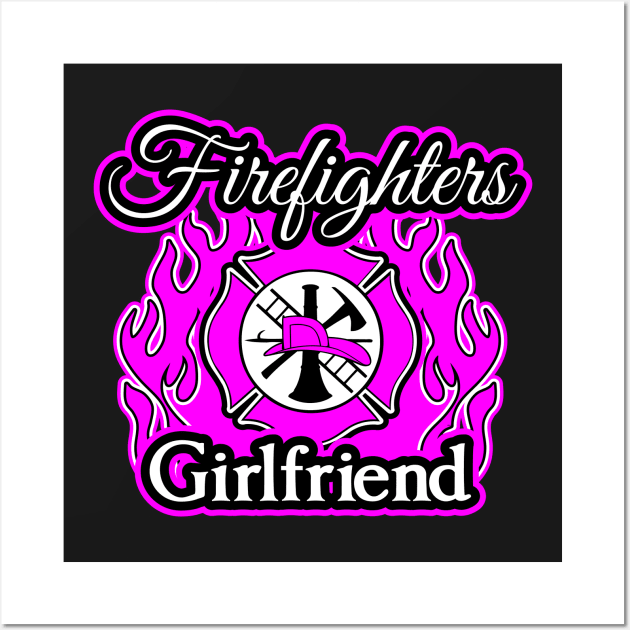 Firefighter Girlfriend Wall Art by RadStar